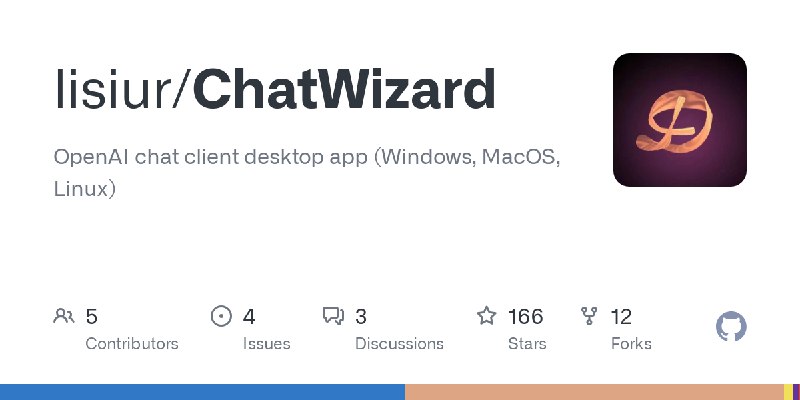 GitHub - lisiur/ChatWizard: OpenAI chat client desktop app (Windows, MacOS, Linux)